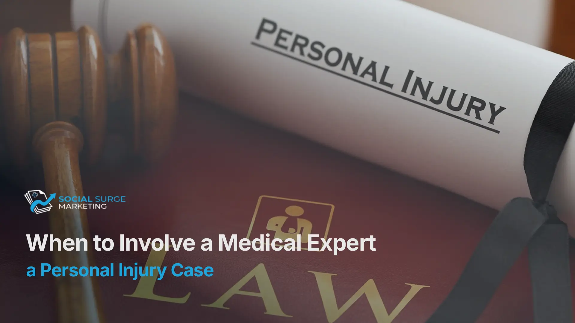 When to Involve a Medical Expert in a Personal Injury Case